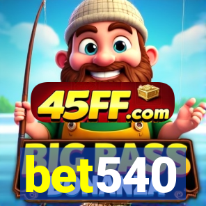 bet540
