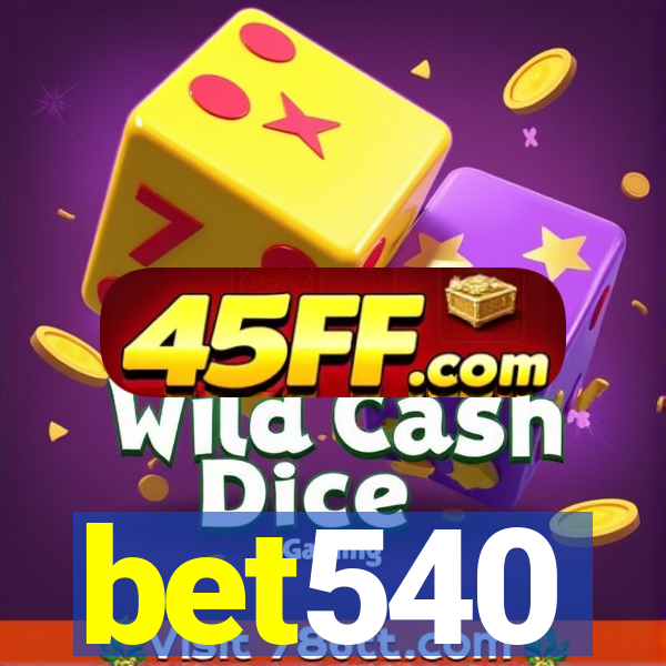 bet540
