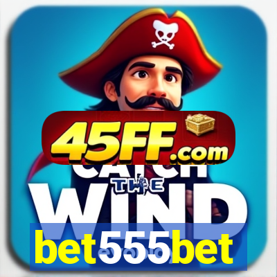 bet555bet