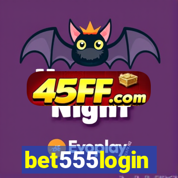 bet555login