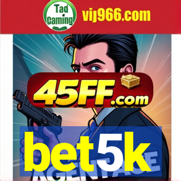bet5k