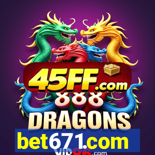 bet671.com
