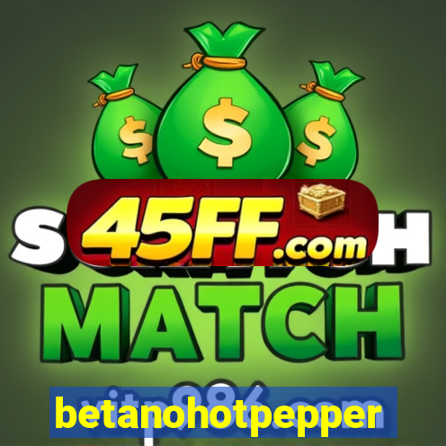 betanohotpepper