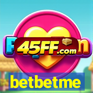 betbetme