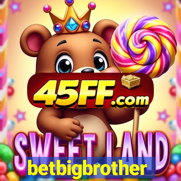 betbigbrother