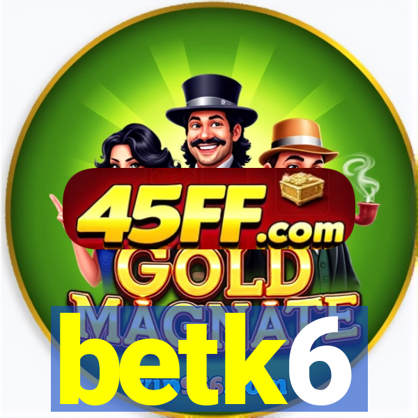 betk6