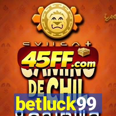 betluck99