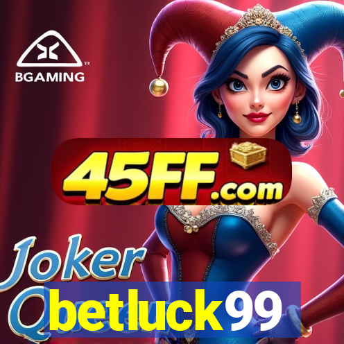 betluck99