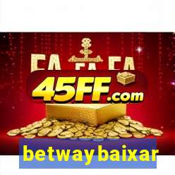 betwaybaixar