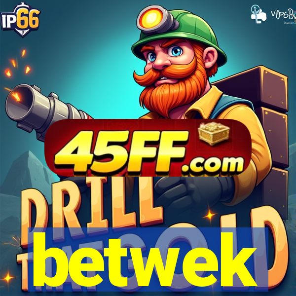 betwek