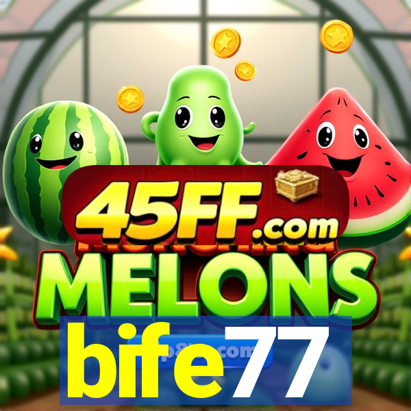 bife77