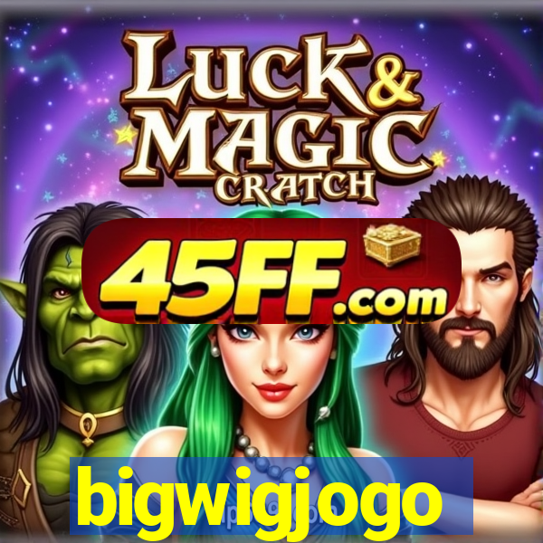 bigwigjogo