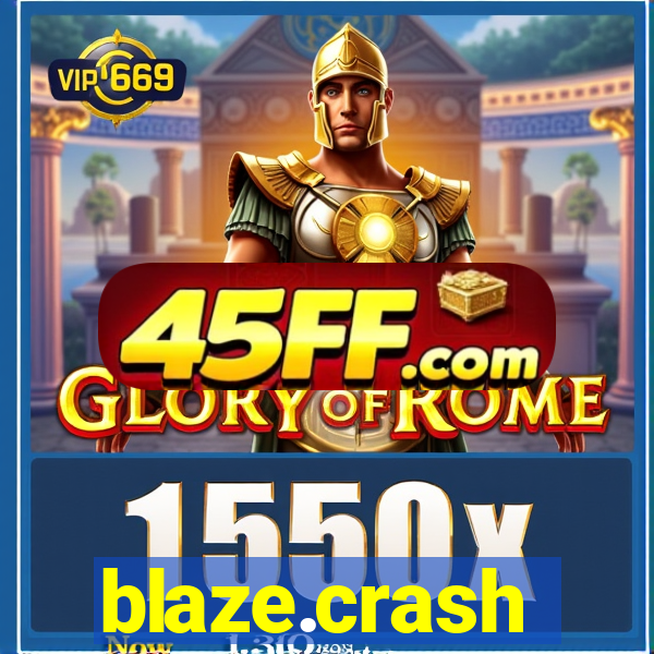 blaze.crash