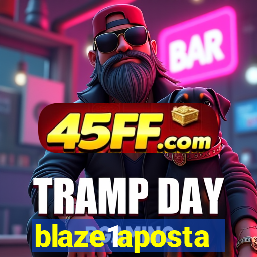 blaze1aposta
