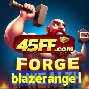 blazerange