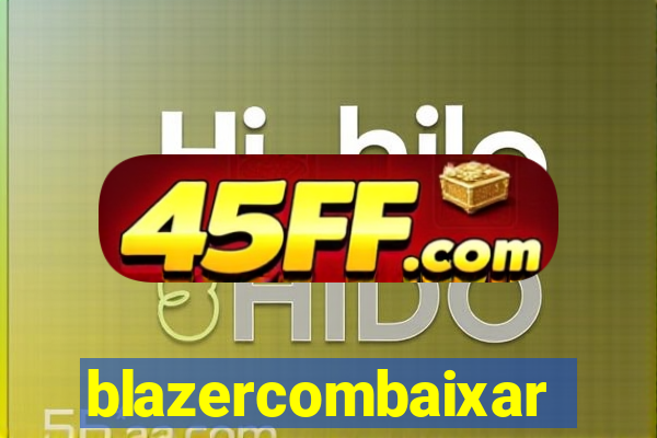 blazercombaixar
