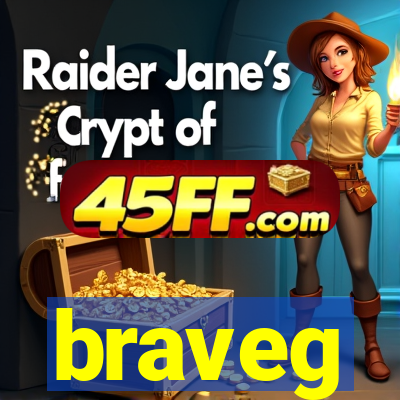 braveg