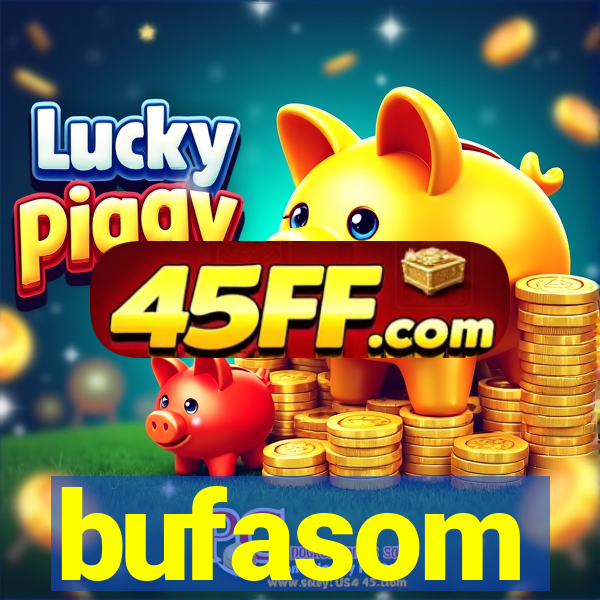 bufasom