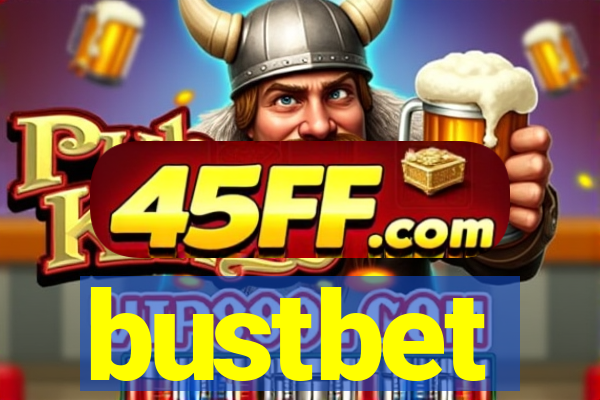 bustbet