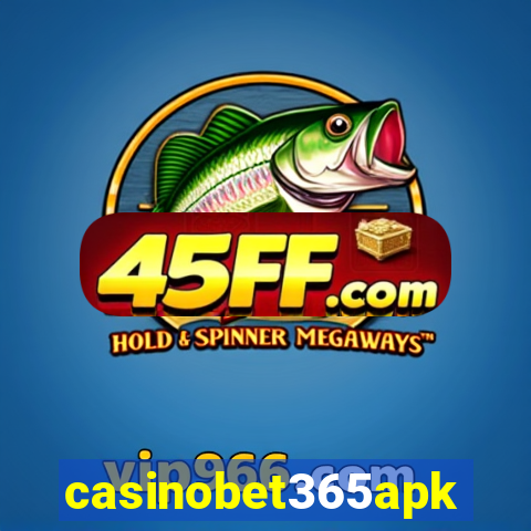 casinobet365apk