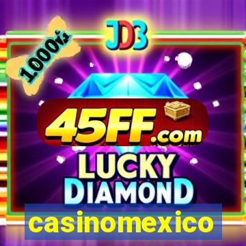 casinomexico