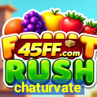 chaturvate