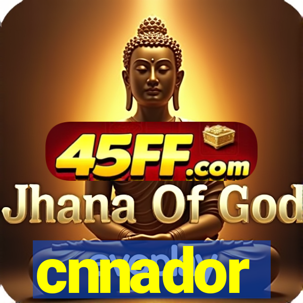 cnnador