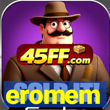 eromem