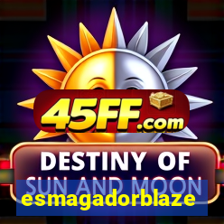 esmagadorblaze