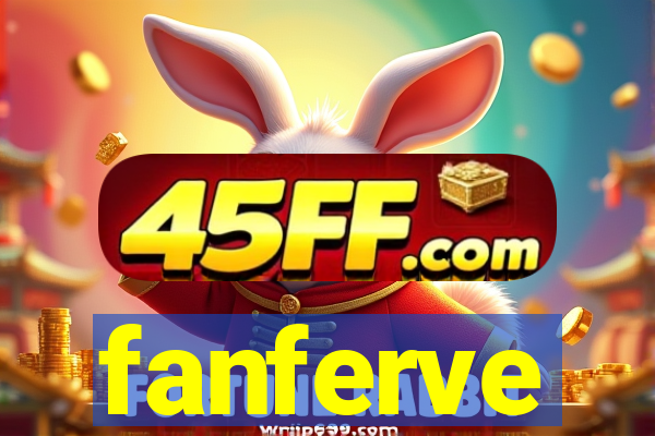 fanferve
