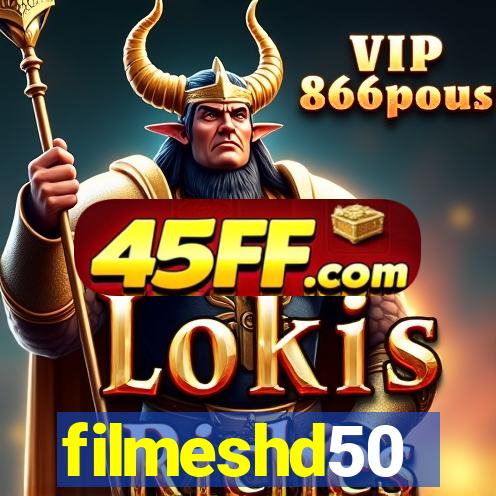 filmeshd50