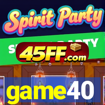 game40