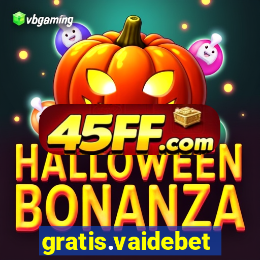 gratis.vaidebet