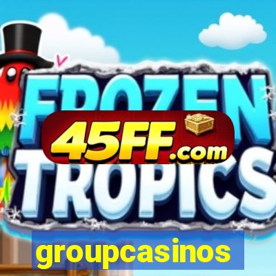 groupcasinos
