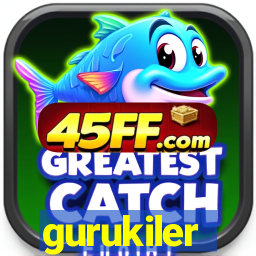 gurukiler