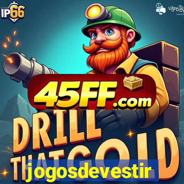 jogosdevestir