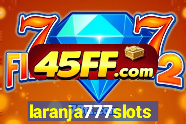 laranja777slots.com