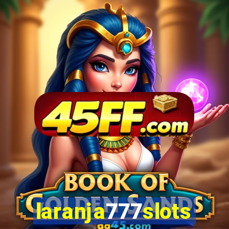 laranja777slots.com