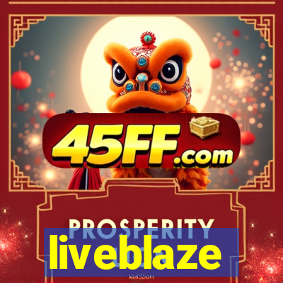 liveblaze