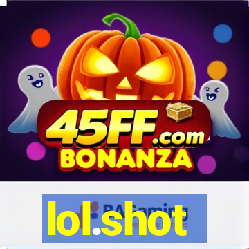 lol.shot