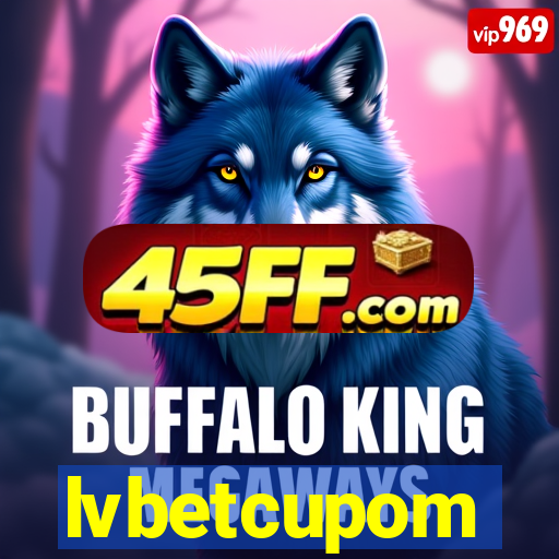 lvbetcupom