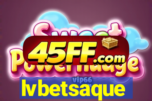 lvbetsaque