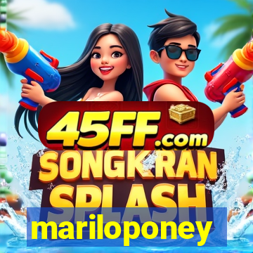 mariloponey