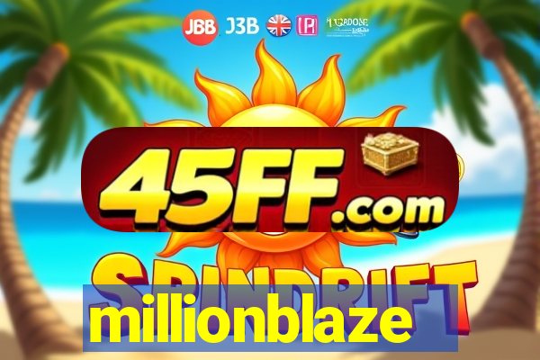 millionblaze