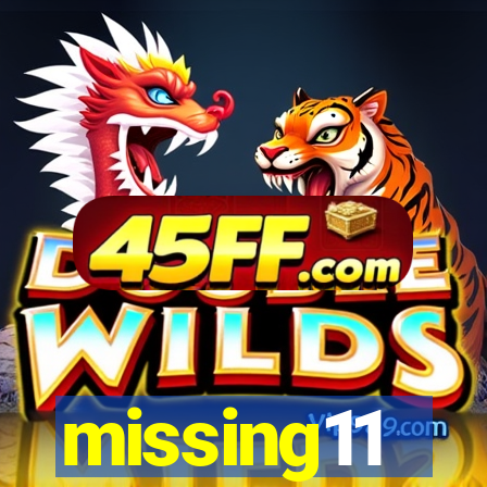 missing11