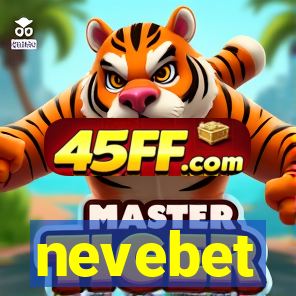 nevebet