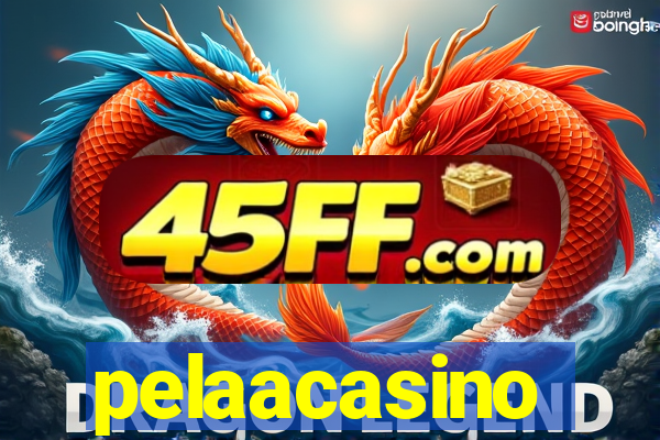 pelaacasino