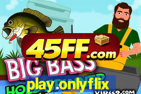 play.onlyflix