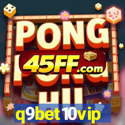 q9bet10vip