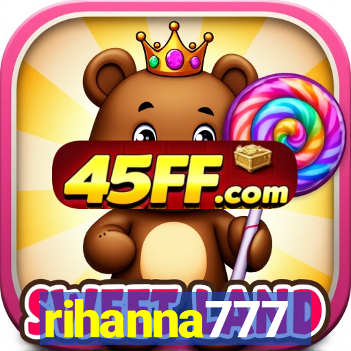 rihanna777